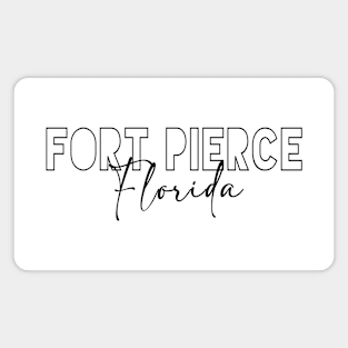 Fort Pierce Florida Magnet